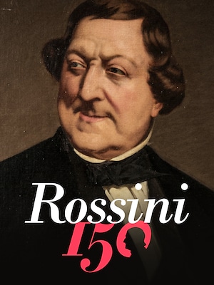 Rossini 150 - RaiPlay