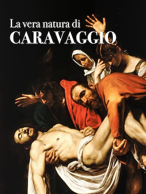 La vera natura di Caravaggio - RaiPlay