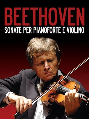 Beethoven: Sonate per pianoforte e violino - RaiPlay