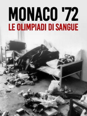 Monaco '72 - Le Olimpiadi di sangue - RaiPlay