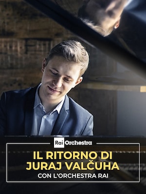 Il ritorno di Juraj Valcuha con l'Orchestra Rai - RaiPlay