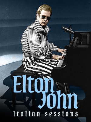 Elton John: Italian sessions - RaiPlay